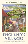 England's Villages: An Extraordinary Journey Through Time