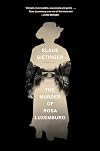 The Murder of Rosa Luxemburg