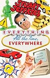 Everything, All the Time, Everywhere: How We Became Postmodern