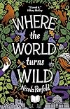 Where The World Turns Wild