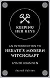 Keeping Her Keys: An Introduction To Hekate's Modern Witchcraft