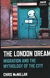 The London Dream: Migration and the Mythology of the City
