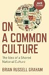 On a Common Culture; The Idea of a Shared National Culture