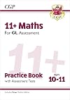 11 GL Maths Practice Book & Assessment Tests - Ages 10-11 (with Online Edition) (CGP 11 GL)