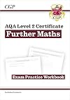 AQA Level 2 Certificate : Further Maths for the Grade 9-4 Course. Exam Practice Workbook