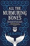 All the Murmuring Bones