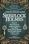 Sherlock Holmes: A Detectiveโs Life