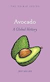 Avocado : a global history