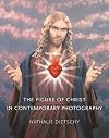 The Figure of Christ in Contemporary Photography