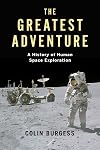 The Greatest Adventure: A History of Human Space Exploration (Kosmos)
