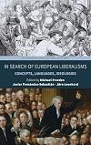 In search of European liberalisms : concepts, languages, ideologies