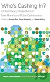 Who's cashing in? : contemporary perspectives on new monies and global cashlessness