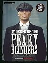 By Order of the Peaky Blinders: The Official Companion to the Hit TV Series