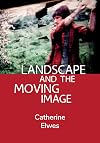 Landscape and the Moving Image