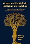 Women and the Media in Capitalism and Socialism: An Ecofeminist Inquiry