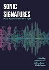 Sonic Signatures: Music, Migration and the City at Night (Urban Music Studies)