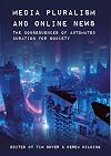 Media Pluralism and Online News: The Consequences of Automated Curation for Society