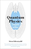 Knowledge in a Nutshell: Quantum Physics: The Complete Guide to Quantum Physics, Including Wave Functions, Heisenberg's Uncertainty Principle and Quantum Gravity