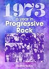 1973: The Year In Progressive Rock