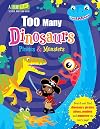Too Many Monsters, Pirates & Dinosaurs (Flip, Flap and Find)