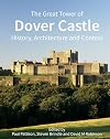 The great tower of Dover Castle : history, architecture and context