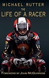 Michael Rutter: The Life of a Racer