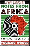 Notes from Africa: A Musical Journey with Youssou NโDour