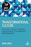 Transformational Culture: Develop a People-Centred Organization for Improved Performance