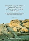 I templi del Fayyum di epoca tolemaico-romana: tra fonti scritte e contesti archeologici: Per una classificazione degli edifici sacri nell&rsquo;Egitto tolemaico e romano (Archaeopress Egyptology)