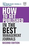 How to Get Published in the Best Management Journals: Second Edition (How To Guides)