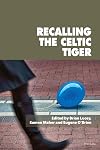 Recalling the Celtic Tiger (Reimagining Ireland)