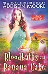 Bloodbaths and Banana Cake