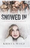 Snowed In - A Reverse Harem Romance