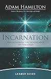 Incarnation Leader Guide: Rediscovering the Significance of Christmas