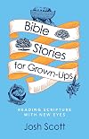 Bible Stories for Grown-Ups