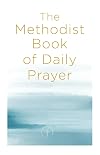 The Methodist Book of Daily Prayer