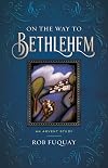 On the Way to Bethlehem