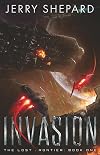 INVASION (THE LOST FRONTIER SERIES Book 1)