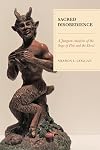 Sacred Disobedience: A Jungian Analysis of the Saga of Pan and the Devil