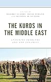 The Kurds in the Middle East: Enduring Problems and New Dynamics (Kurdish Societies, Politics, and International Relations)