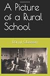 A Picture of a Rural School