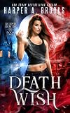 Death Wish (Reaper Reborn Book 1)