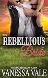 Their Rebellious Bride (Bridgewater Ménage, #10)