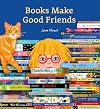 Books Make Good Friends