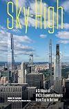 Sky-High: A Critique of NYC's Supertall Towers from Top to Bottom