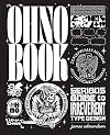 The Ohno Book: A Serious Guide to Irreverent Type Design
