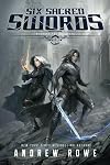 Six Sacred Swords (Weapons and Wielders, #1)