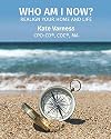 Who Am I Now?: Realign Your Home and Life