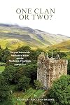 ONE CLAN OR TWO ?: The feud between the Macleans of Duart and the Maclaines of Lochbuie 1100 to 1717.