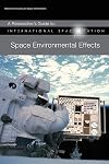 A Researcher's Guide to: International Space Station - Space Environmental Effects